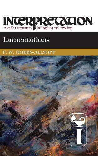 F. W. Dobbs Allsopp Lamentations Interpretation A Bible Commentary For Teaching A 