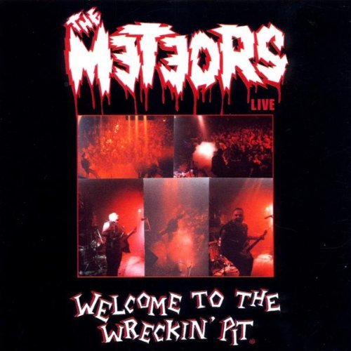 Meteors/Welcome To The Wreckin' Pit