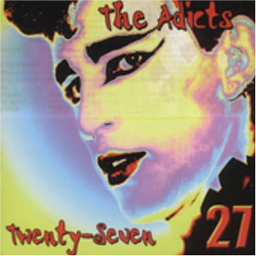 Adicts/Twenty-Seven