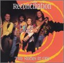 Reconciliation/Two Stories In One