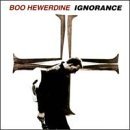 Boo Hewerdine/Ignorance