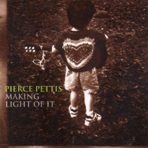 Pierce Pettis Making Light Of It 
