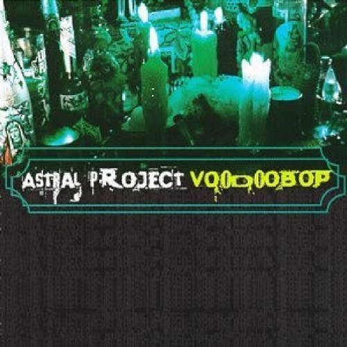 Astral Project Voodoo Bop 