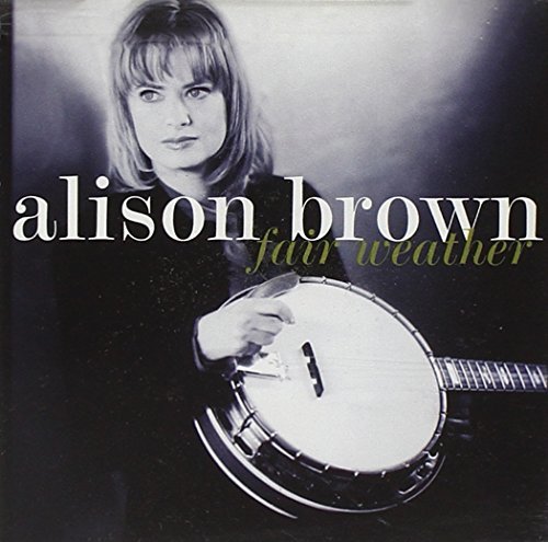 Alison Brown/Fair Weather
