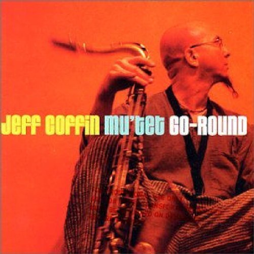 Jeff Mu'Tet Coffin/Go-Round