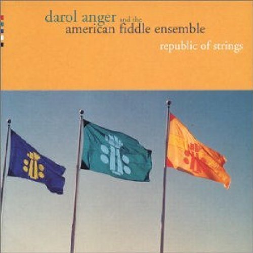 Darol & The American Fid Anger Republic Of Strings 