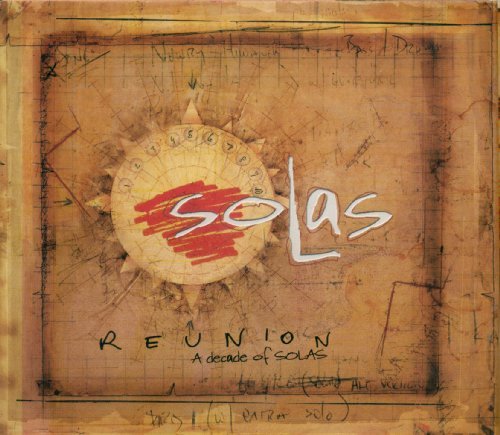 Solas/Reunion: Decade Of Solas@Incl. Dvd