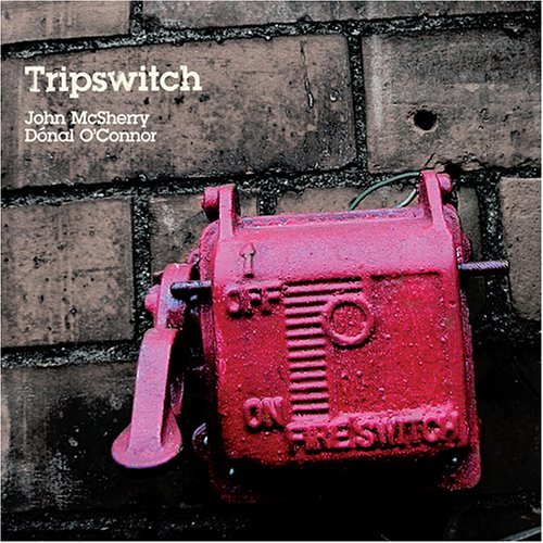 Mcsherry/O'Connor/Tripswitch