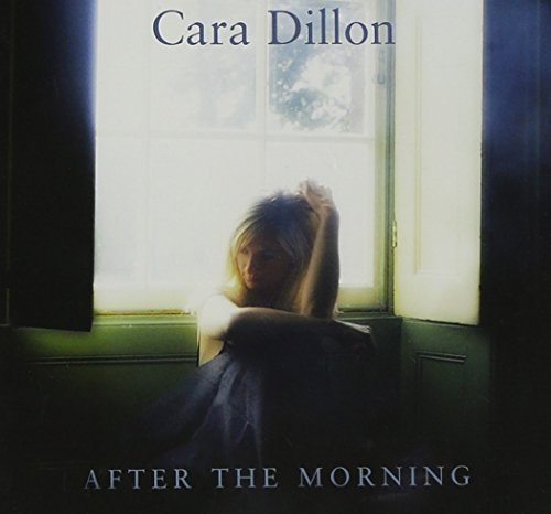Cara Dillon/After The Morning