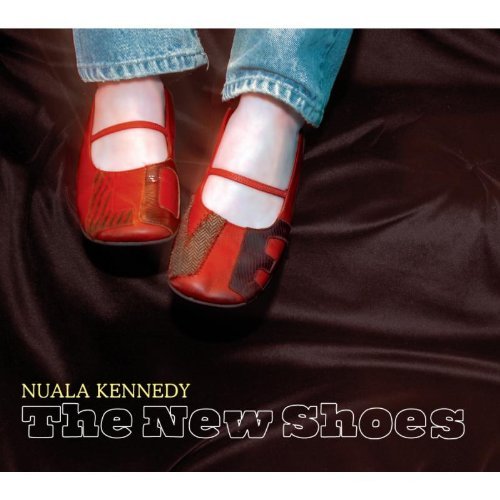 Nuala Kennedy/New Shoes