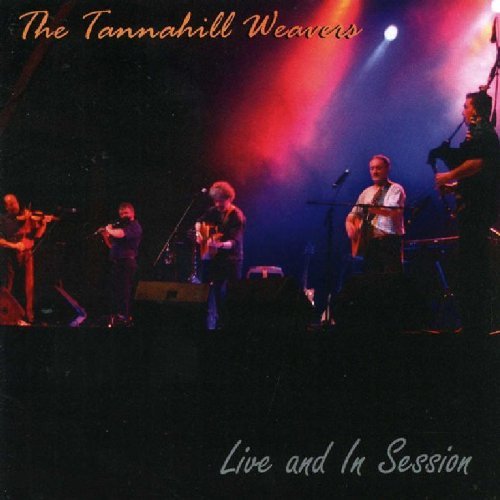 Tannahill Weavers/Live & In Session