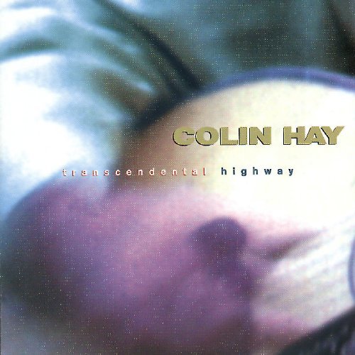 Colin Hay/Transcendental Highway