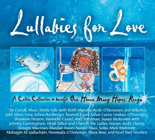 O'Donovan/Lullabies For Love-Celtic Coll@Talbot/Cherish The Ladies/Carr