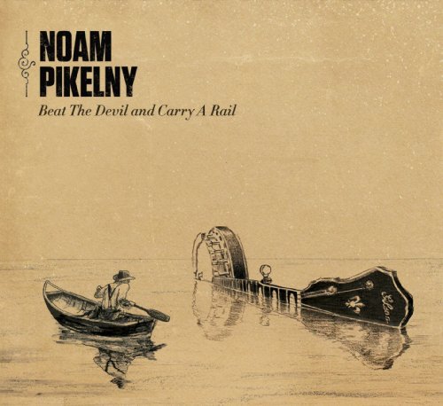 Noam Pikelny/Beat The Devil & Carry A Rail@Noam Pikelny