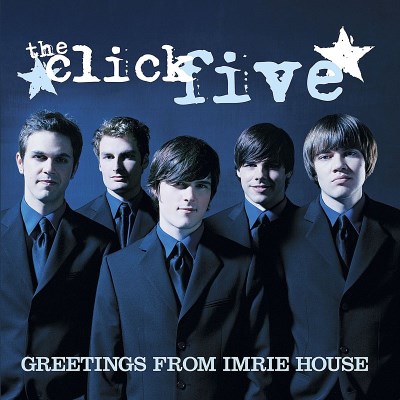 Click Five/Greetings From Imrie House@Import-Eu