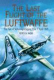 Adrian Weir The Last Flight Of The Luftwaffe The Fate Of Schu 