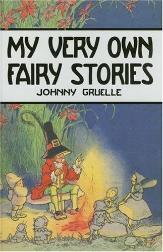 Johnny Gruelle My Very Own Fairy Stories 