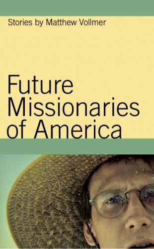 Matthew Vollmer Future Missionaries Of America 