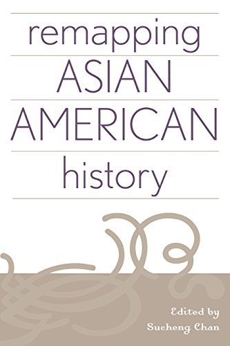 Sucheng Chan Remapping Asian American History 