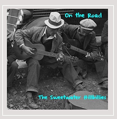 Sweetwater Hillbillies/On The Road