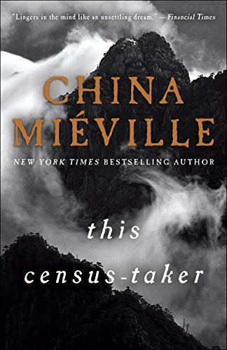 China Mi?ville/This Census-Taker