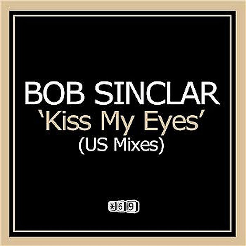 Bob Sinclar/Kiss My Eyes@Import-Aus