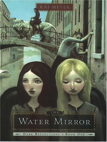 Kai Meyer/Water Mirror,The@Large Print