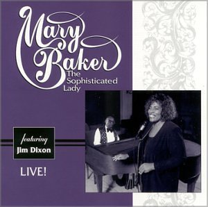 Mary Baker / Jim Dixon/Sophisticated Lady