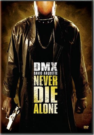 Never Die Alone/Dmx/Arquette/Ealy/Hurd@Ws@R