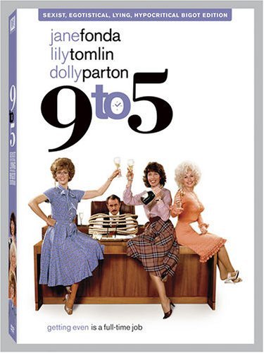 9 To 5/Fonda/Pardon/Tomlin/Coleman@Pg/Sexist Ed.