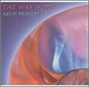 Kevin Braheny/Way Home