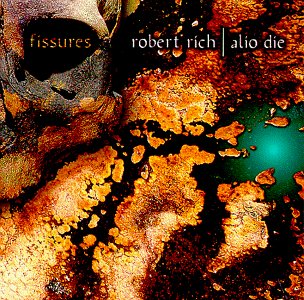 Robert Rich/Fissures