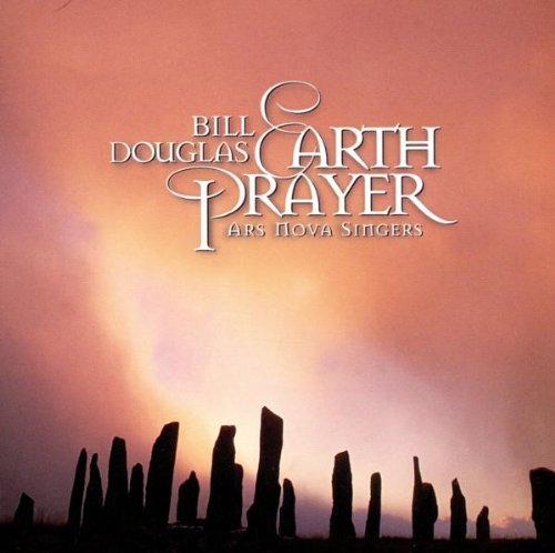 Bill Douglas/Earth Prayer