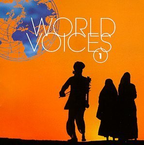 World Voices Vol. 1 World Voices World Voices 