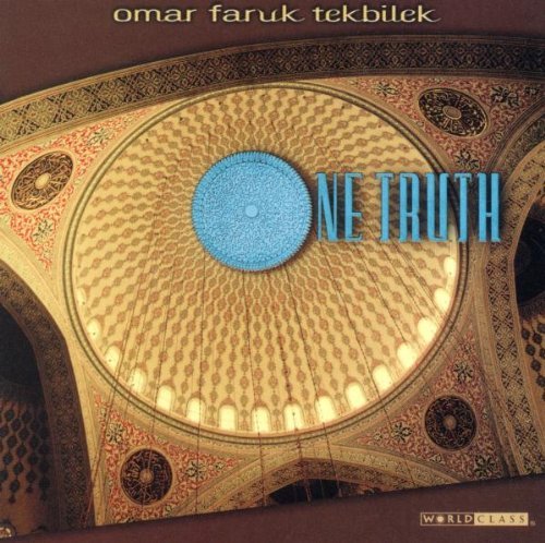 Omar Faruk Tekbilek One Truth 