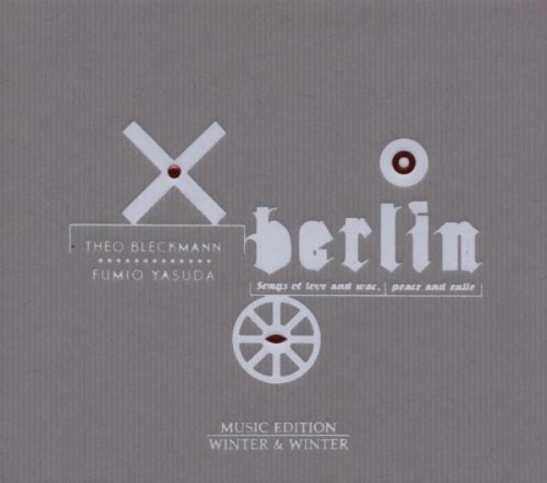 Bleckman/Yasuda/Berlin: Songs Of Love & War Pe