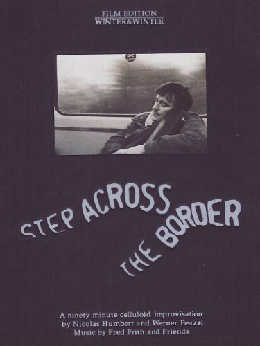 Humbert/Penzel/Step Across The Border@Feat. Fred Frith
