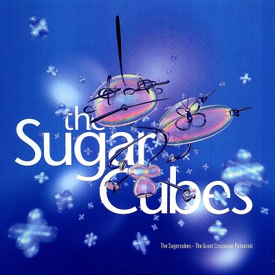 Sugarcubes/Great Crossover Potential@Import-Uk