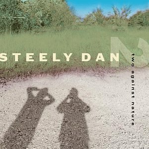 Steely Dan/Two Against Nature