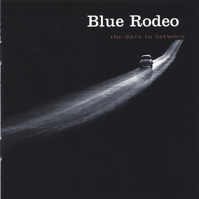 Blue Rodeo/Days In Between@Import-Can