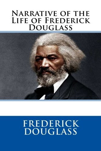 Frederick Douglass/Narrative of the Life of Frederick Douglass