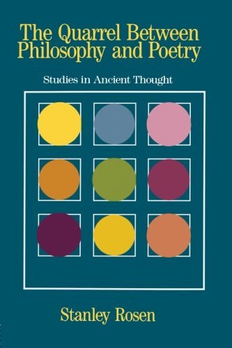 Stanley Rosen The Quarrel Between Philosophy And Poetry Studies In Ancient Thought Revised 