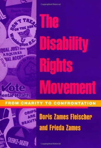 Doris Fleischer Disability Rights Movement From Charity To Confrontation 