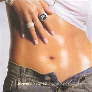 Lopez Jennifer Love Don't Cost A Thing Import 
