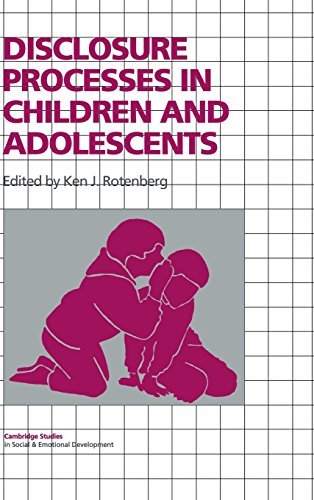 Ken J. Rotenberg Disclosure Processes In Children And Adolescents 