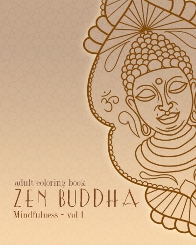 Cyrus Dalal/Adult Coloring Books@ Zen Buddha: Doodles and Patterns to Color for Gro