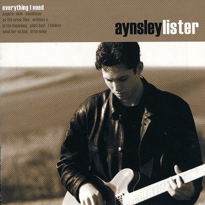 Aynsley Lister/Everything I Need@Import-Gbr