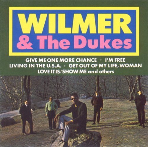 Wilmer & The Dukes Wilmer & The Dukes Remastered 