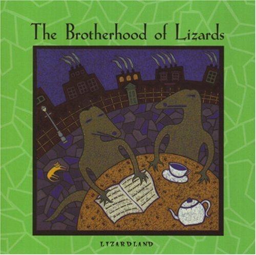 Brotherhood Of Lizards/Lizardland