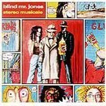 Blind Mr. Jones/Stereo Musicale